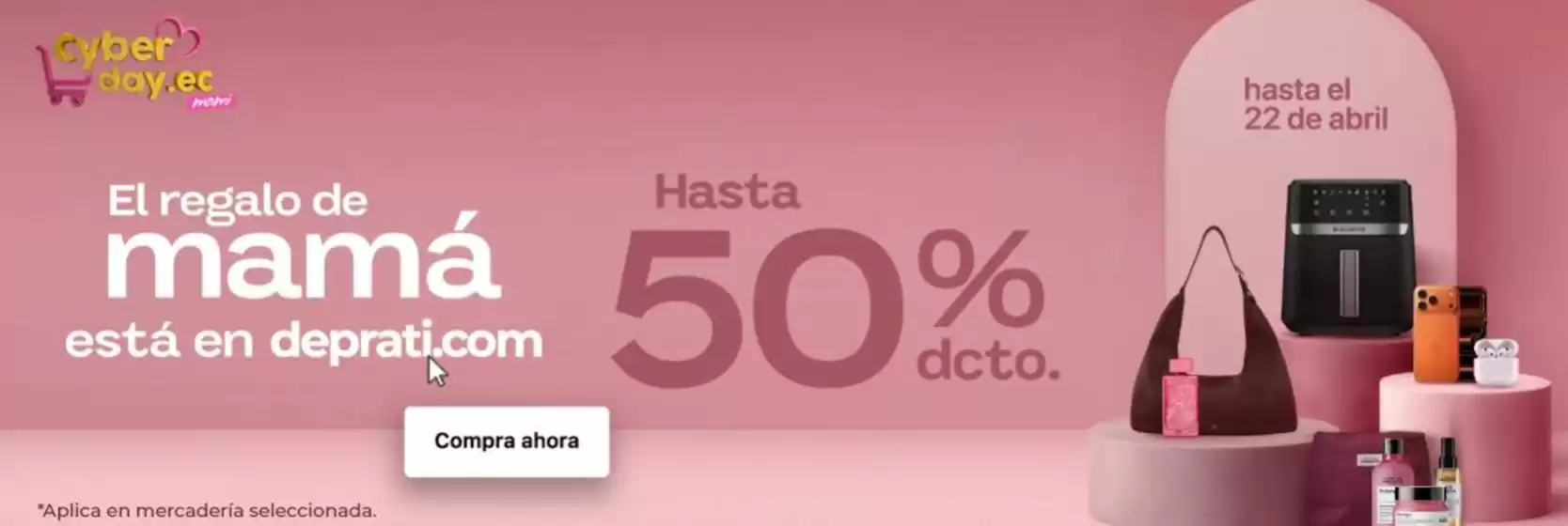 Catálogo De Prati | El regalo de mama esta en deprati  | 2026-04-20T00:00:00.000Z - 2026-04-22T00:00:00.000Z