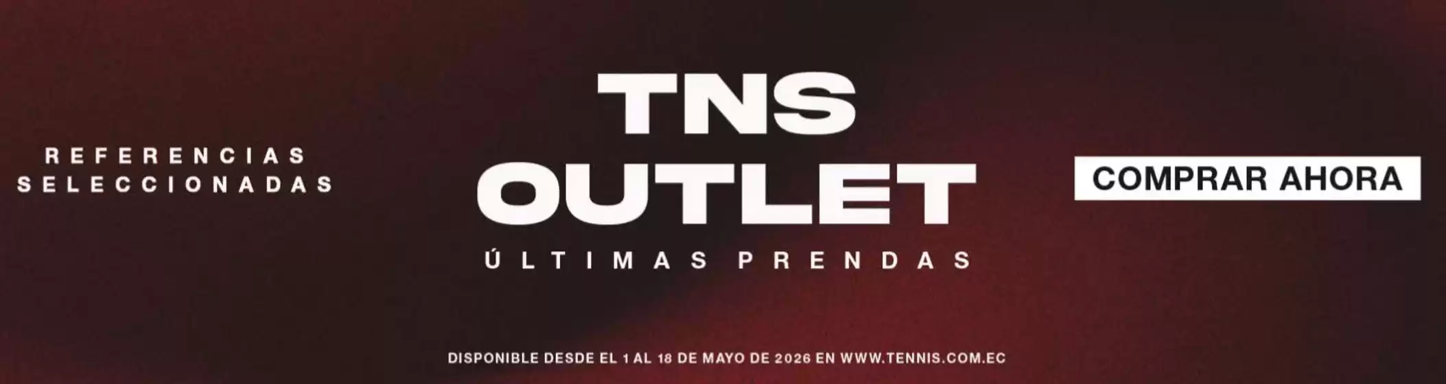 Catálogo Tennis | TNS Outlet  | 2026-05-14T00:00:00.000Z - 2026-05-18T00:00:00.000Z