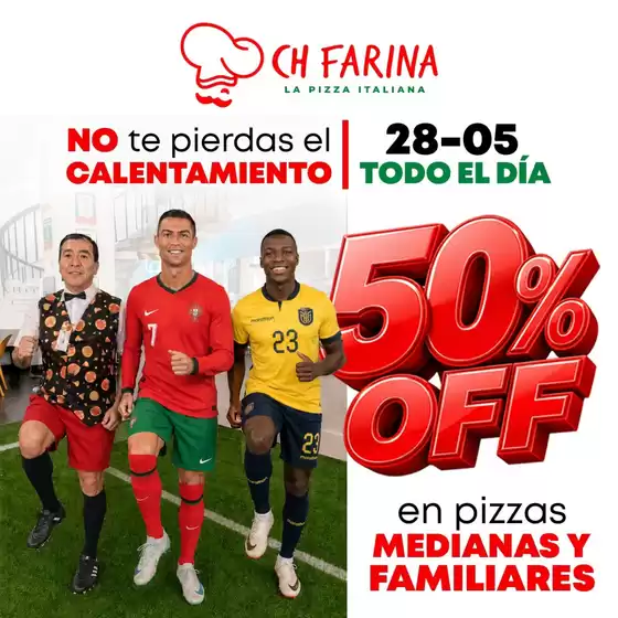 Catálogo Ch Farina | 50%Off en pizzas medianas y familiares | 2026-05-19T00:00:00.000Z - 2026-05-28T00:00:00.000Z