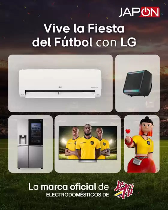 Catálogo Almacenes Japón | Vive la fiesta del futbol con LG  | 2026-05-28T00:00:00.000Z - 2026-05-31T00:00:00.000Z