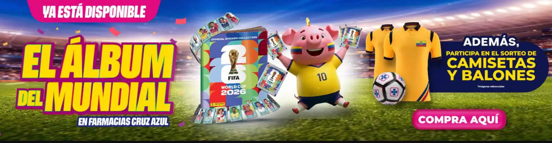Catálogo Farmacias Cruz Azul | El album del mundial | 2026-06-08T00:00:00.000Z - 2026-07-31T00:00:00.000Z