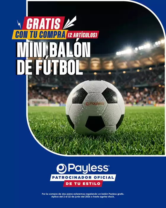 Catálogo Payless | Mini balon de futbol | 2026-06-08T00:00:00.000Z - 2026-06-22T00:00:00.000Z