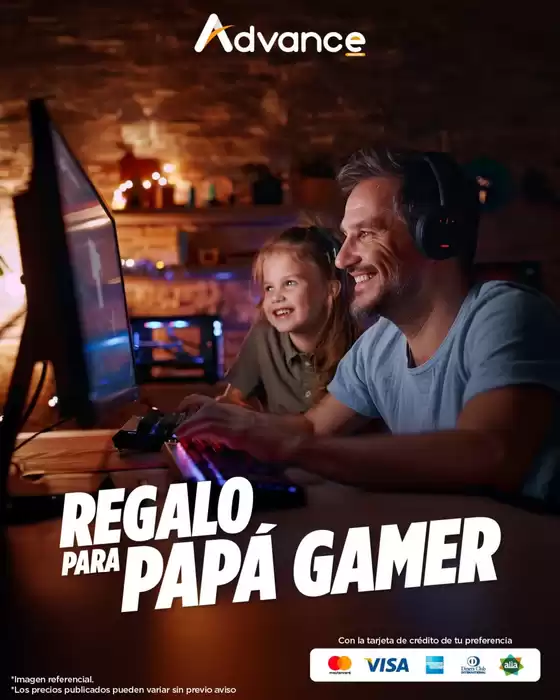 Catálogo Advance en Guayllabamba | Regalo para Papa Gamer | 2026-06-11T00:00:00.000Z - 2026-06-30T00:00:00.000Z