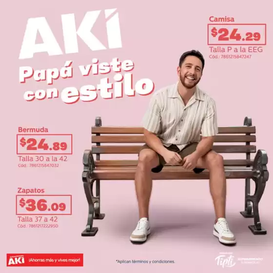 Catálogo Akí en Pelileo | Papa viste con estilo | 2026-06-17T00:00:00.000Z - 2026-06-30T00:00:00.000Z