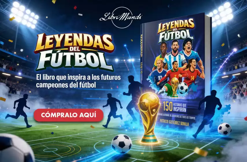 Catálogo Libri Mundi | Leyendas del futbol | 2026-06-17T00:00:00.000Z - 2026-07-31T00:00:00.000Z