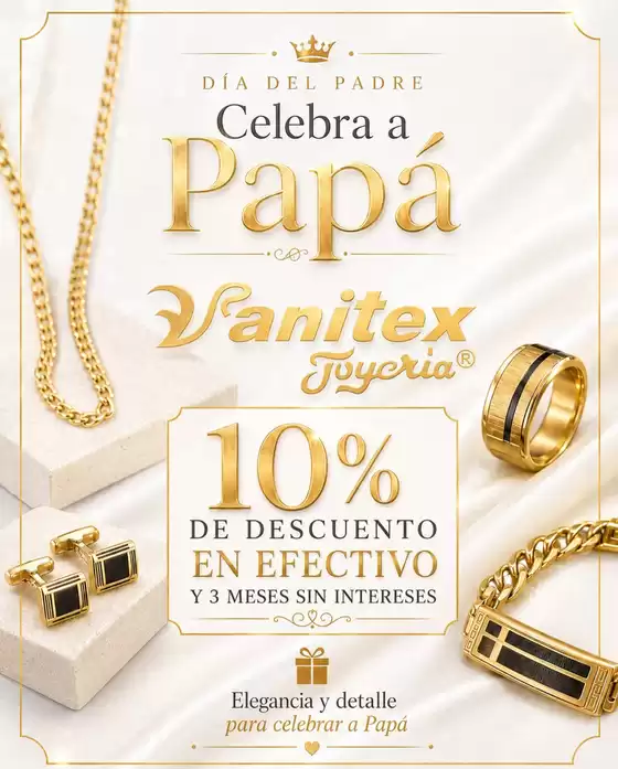 Catálogo Joyería Vanitex | Dia de la padre | 2026-06-22T00:00:00.000Z - 2026-06-30T00:00:00.000Z