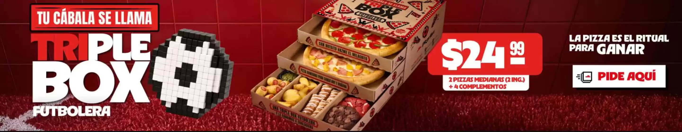 Catálogo Pizza Hut en Pelileo | Triple Box Futbolera  | 2026-06-26T00:00:00.000Z - 2026-07-31T00:00:00.000Z