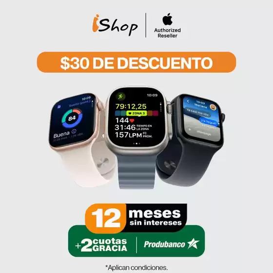 Catálogo iShop | $30 de descuento watches  | 2026-07-02T00:00:00.000Z - 2026-07-31T00:00:00.000Z