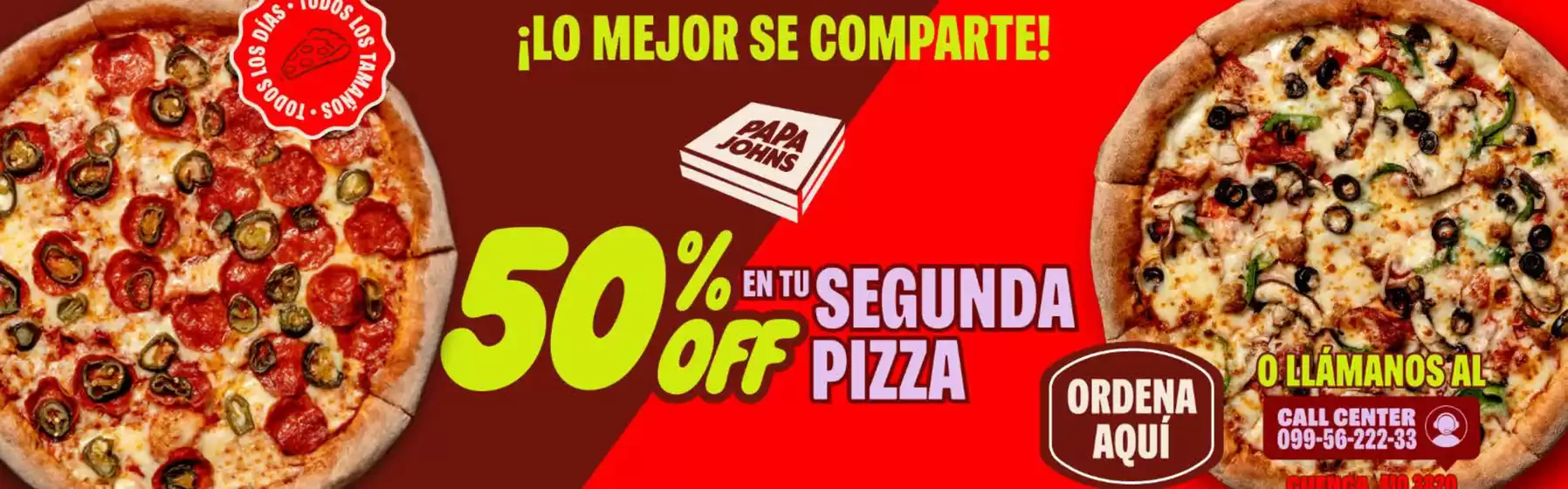 Catálogo Papa John's | Lo mejor se comparte! | 2026-07-02T00:00:00.000Z - 2026-08-31T00:00:00.000Z