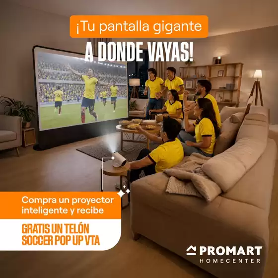 Catálogo Promart Homecenter | Tu pantalla gigante a donde vayas! | 2026-07-03T00:00:00.000Z - 2026-07-31T00:00:00.000Z