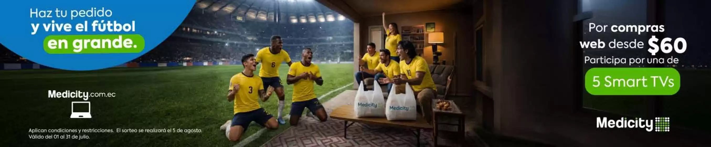Catálogo Farmacias Medicity en Portoviejo | Haz tu pedido y vive el futbol en grande | 2026-07-07T00:00:00.000Z - 2026-07-31T00:00:00.000Z
