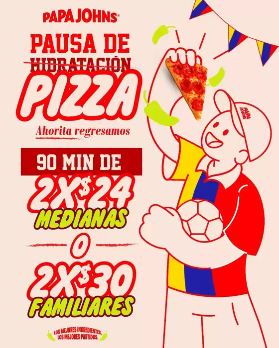 Catálogo Papa John's | Pausa de pizza | 2026-07-10T00:00:00.000Z - 2026-07-31T00:00:00.000Z