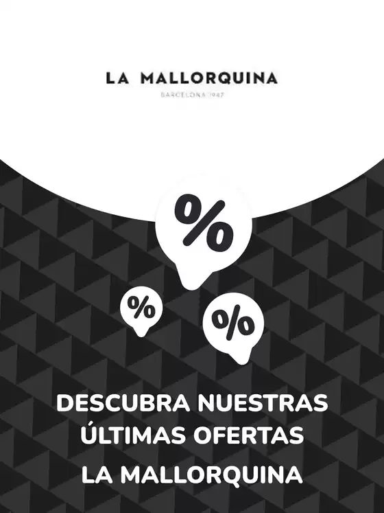 Catálogo LA MALLORQUINA | Ofertas LA MALLORQUINA | 2024-06-17T00:00:00.000Z - 2028-07-17T00:00:00.000Z