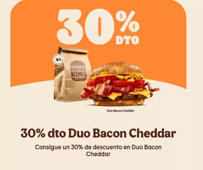 Catálogo Burger King en Granada | 30% dto Duo Bacon Cheddar | 2025-07-18T00:00:00.000Z - 2025-08-11T00:00:00.000Z