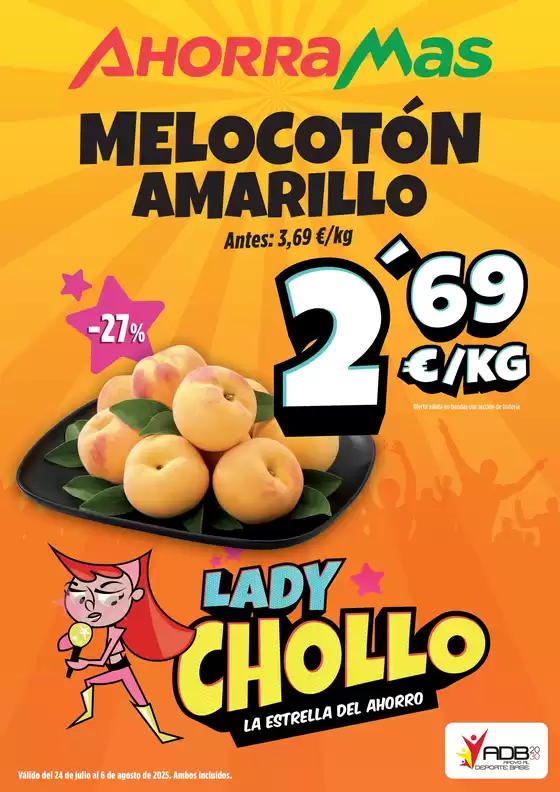 Válido del 24 de julio al 6 de agosto de 2025.