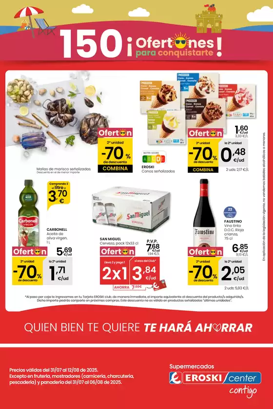 Catálogo Eroski en Ablitas | ¡OFERTONES para conquistarte! EROSKI CENTER | 2025-07-31T00:00:00.000Z - 2025-08-13T00:00:00.000Z
