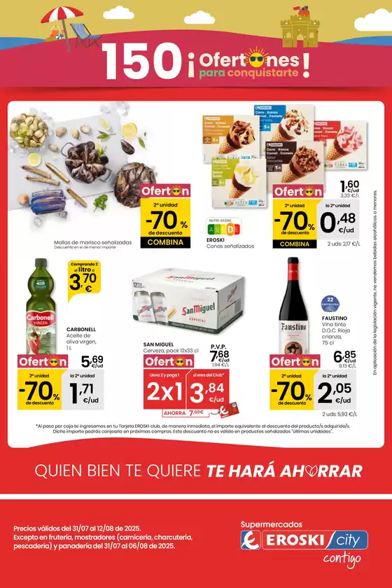 Catálogo Eroski en Santo Domingo de la Calzada | ¡OFERTONES para conquistarte! EROSKI CITY | 2025-07-31T00:00:00.000Z - 2025-08-13T00:00:00.000Z