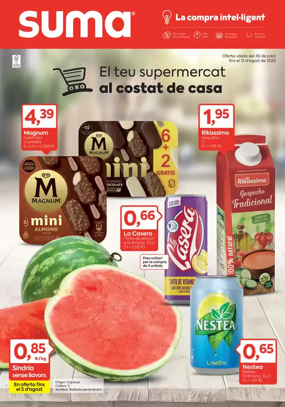 Oferta vàlida del 30 de juliol fins el 12 d'agost de 2025