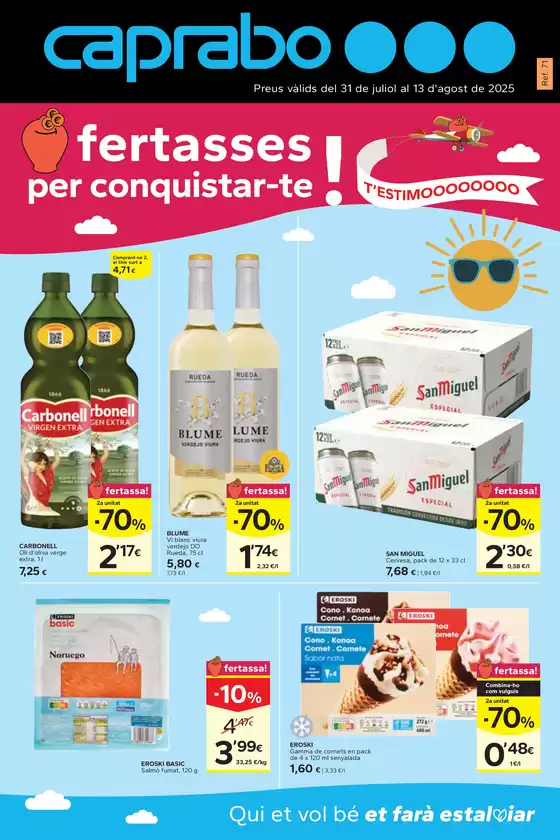 Ofertasses per conquistar-te!