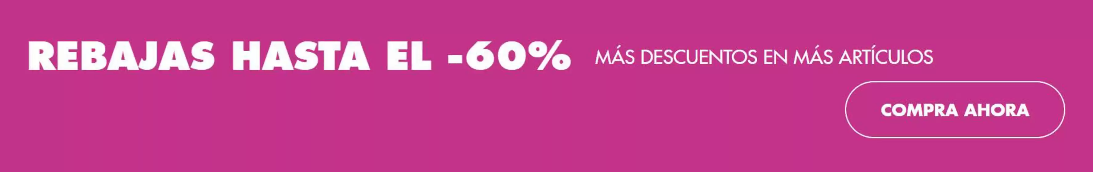 REBAJAS HASTA EL -60%