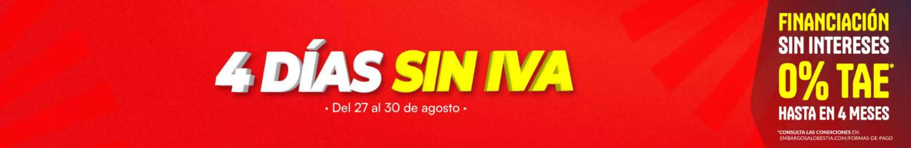 4 DÍAS SIN IVA 
