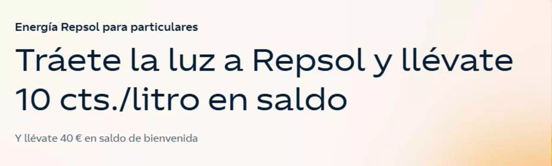 Tráete la luz a Repsol y llévate 10 cts./litro en saldo