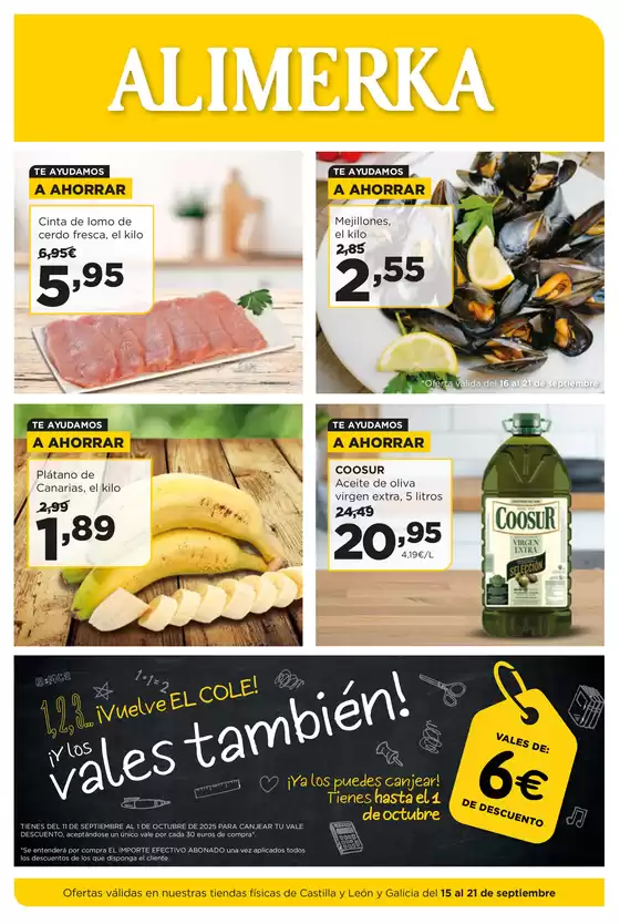 Ofertas válidas en nuestras tiendas físicas de Castilla y León y Galicia del 15 al 21 de septiembre