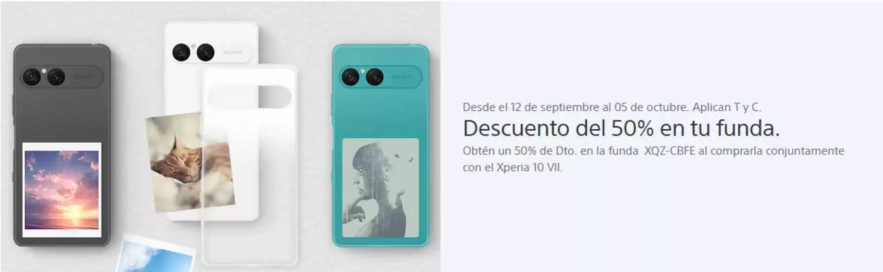 Catálogo Sony | Descuento del 50% en tu funda | 2025-09-16T00:00:00.000Z - 2025-10-05T00:00:00.000Z