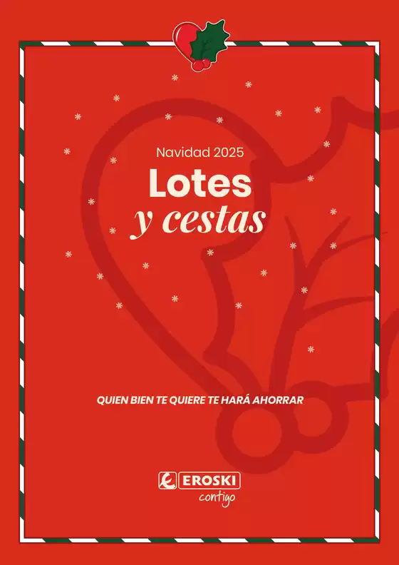 Catálogo Eroski en Ansoáin | Lotes y Cestas Navidad 2025 | 2025-10-16T00:00:00.000Z - 2026-01-06T00:00:00.000Z