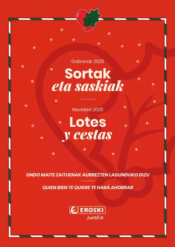 Catálogo Eroski en Portugalete | Lotes y Cestas Navidad 2025 | 2025-10-16T00:00:00.000Z - 2026-01-06T00:00:00.000Z