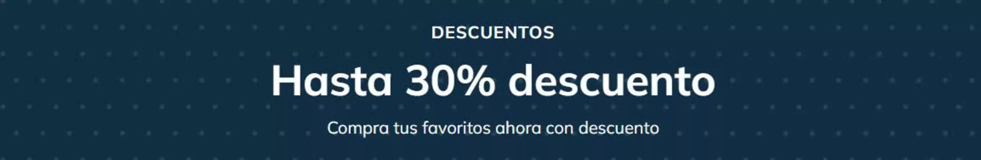 Hasta 30% descuento
