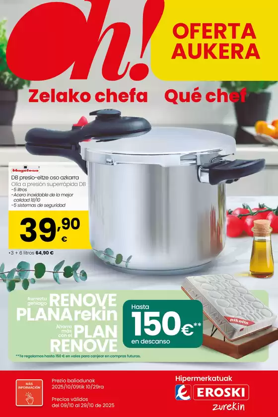 Catálogo Eroski en Amorebieta-Etxano | Oh! Qué chef | 2025-10-09T00:00:00.000Z - 2025-10-29T00:00:00.000Z