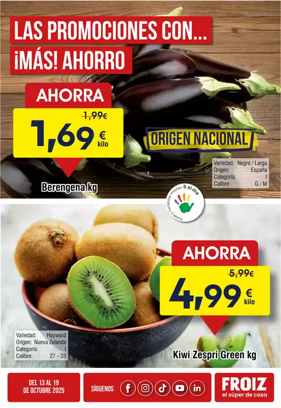 Catálogo Froiz | Las Promociones Con... ¡Más! Ahorro | 2025-10-14T00:00:00.000Z - 2025-10-19T00:00:00.000Z