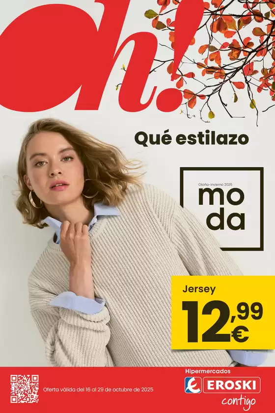 Catálogo Eroski en Vila-seca | Oh! Qué estilazo  | 2025-10-16T00:00:00.000Z - 2025-10-29T00:00:00.000Z