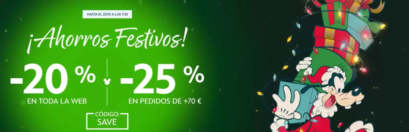 Catálogo Disney en Gijón | ¡Ahorros Festivos! | 2025-10-20T00:00:00.000Z - 2025-10-25T00:00:00.000Z