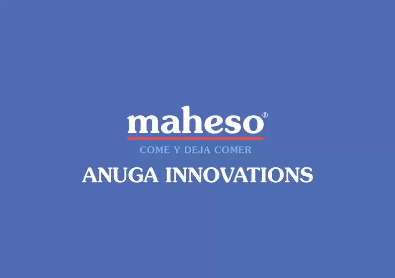 Catálogo Maheso en Curtis | Anuga Innovations | 2025-11-03T00:00:00.000Z - 2025-11-30T00:00:00.000Z