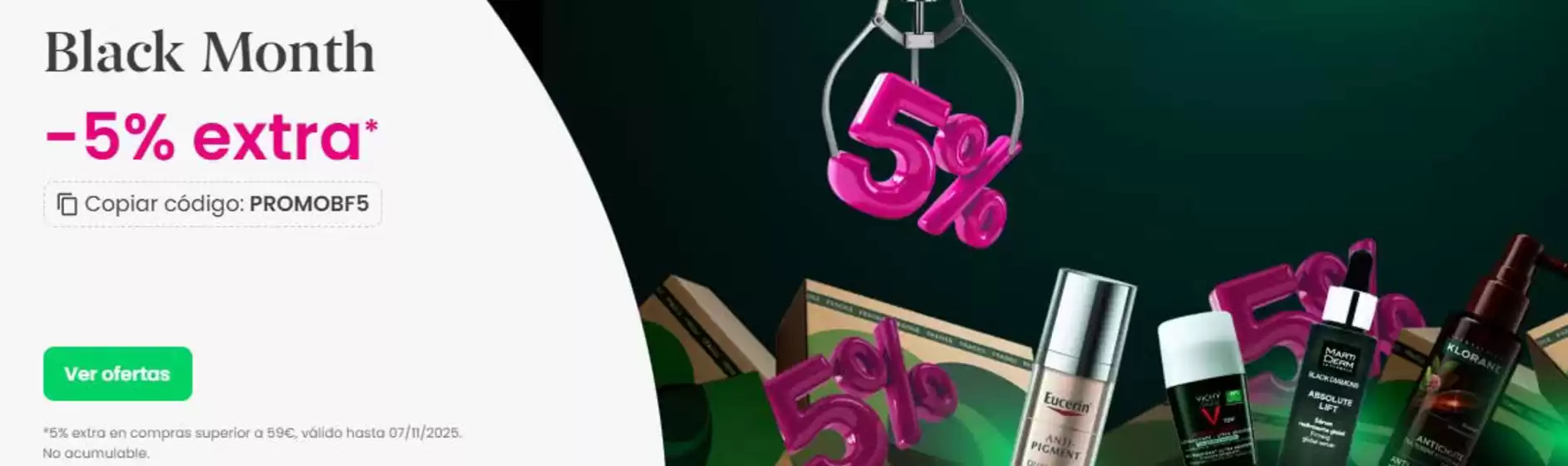 Catálogo Promofarma | -5% extra  | 2025-11-06T00:00:00.000Z - 2025-11-07T00:00:00.000Z