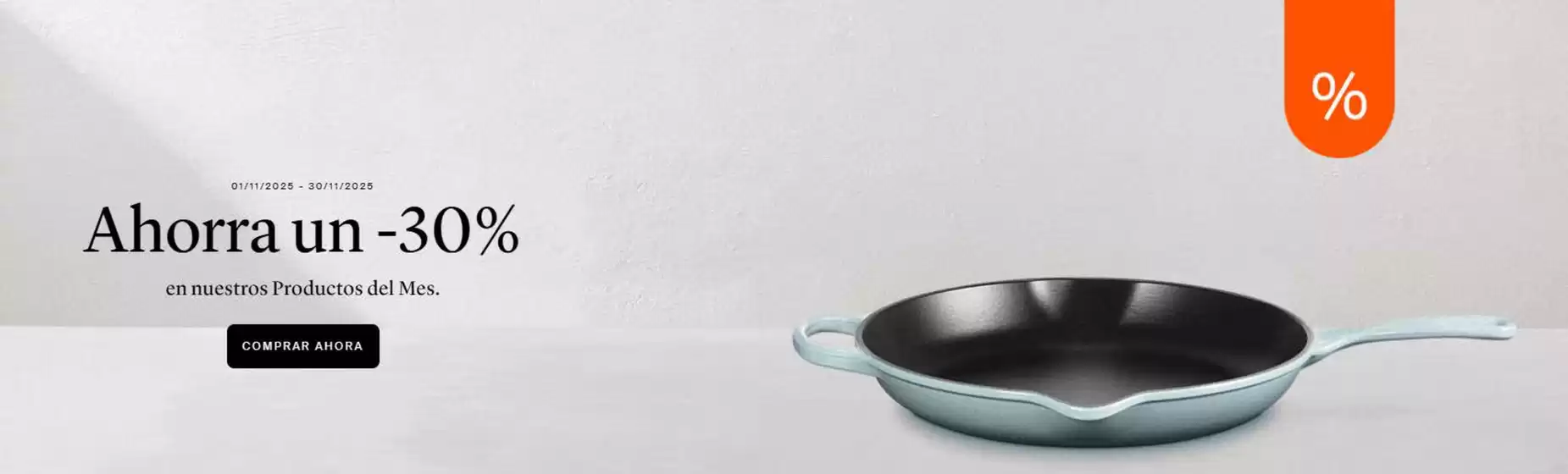 Catálogo Le Creuset en Huesca | Ahorra un -30% | 2025-11-07T00:00:00.000Z - 2025-11-30T00:00:00.000Z