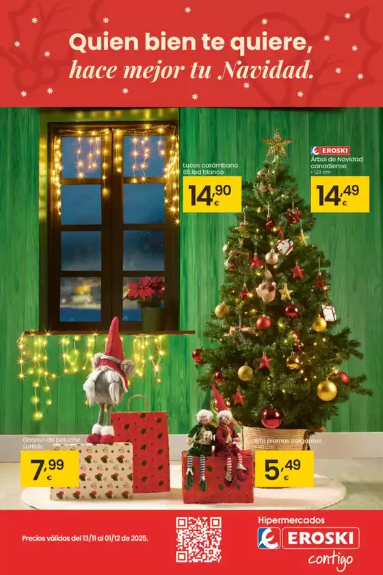 Catálogo Eroski en Marchena | Quien bien te quiere hacer mejor tu Navidad  | 2025-11-13T00:00:00.000Z - 2025-11-25T00:00:00.000Z