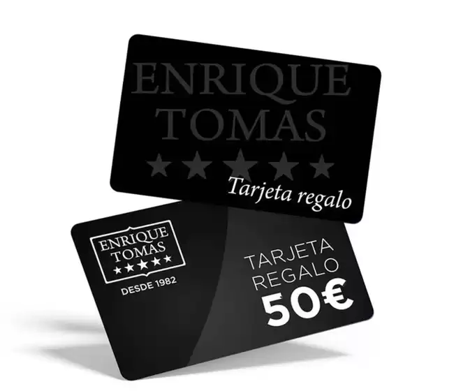 Catálogo Enrique Tomás en Dénia | Tarjeta regalo | 2025-11-11T00:00:00.000Z - 2025-11-24T00:00:00.000Z