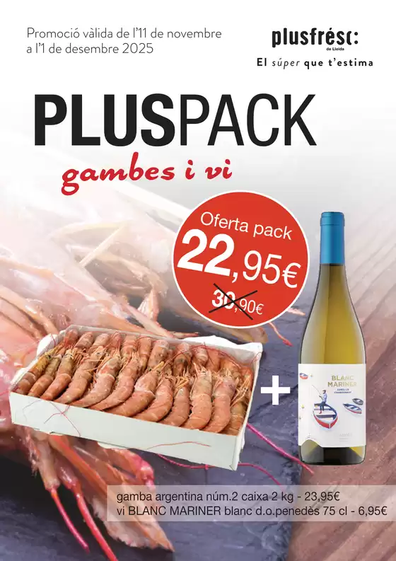 Catálogo Plusfresc en Sant Pere de Ribes | Pluspack Gambes I Vi | 2025-11-12T00:00:00.000Z - 2025-12-01T00:00:00.000Z