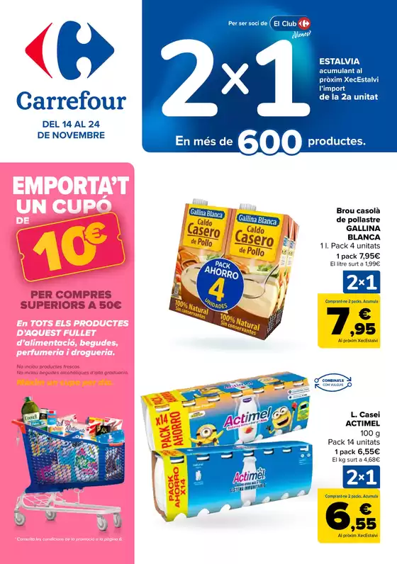 Catálogo Carrefour en Igualada | 2X1 ACUMULA CLUB + 2ªUD. AL -50% | 2025-11-14T00:00:00.000Z - 2025-11-24T00:00:00.000Z