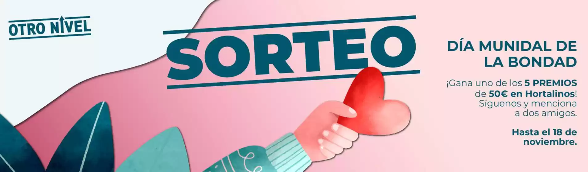 Catálogo Gran Vía de Hortaleza en San José de la Rinconada | ¡Gana Uno De Los 5 Premios De 50€ En Hortalinos! | 2025-11-14T00:00:00.000Z - 2025-11-18T00:00:00.000Z