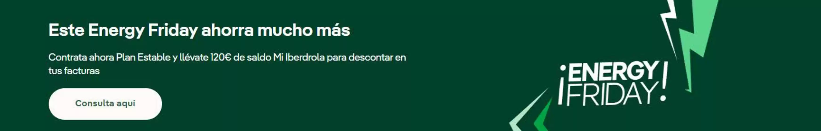Catálogo Iberdrola en Ronda | Este Energy Friday ahorra mucho más | 2025-11-17T00:00:00.000Z - 2025-11-30T00:00:00.000Z