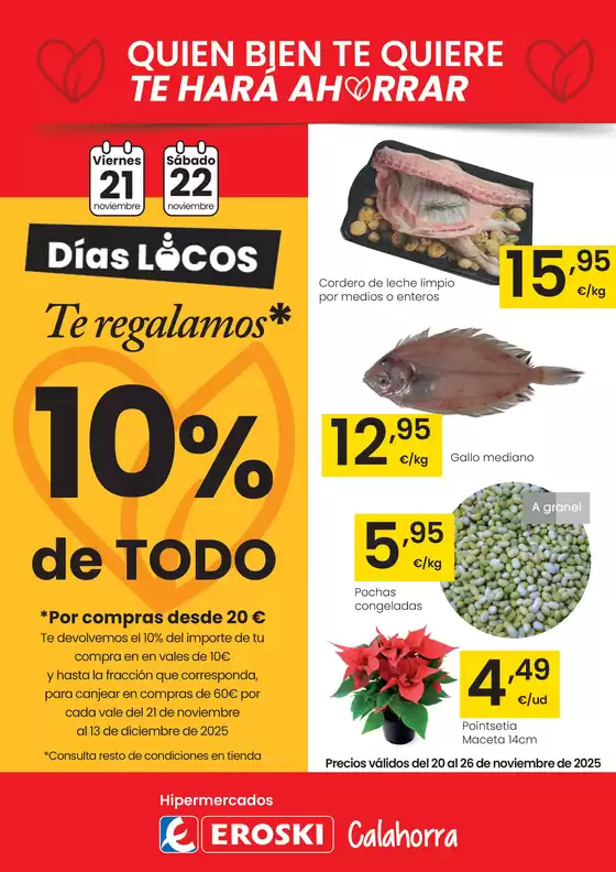 Catálogo Eroski en Cassàde la Selva | Quien bien te quiere te hará ahorra Eroski Calahorra | 2025-11-20T00:00:00.000Z - 2025-11-26T00:00:00.000Z