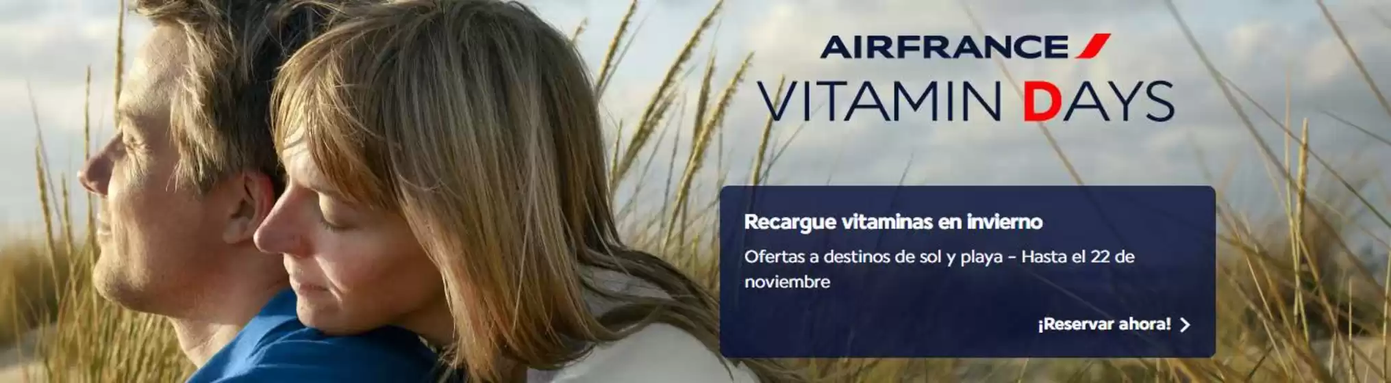 Catálogo Air France en Valladolid | Recargue vitaminas en invierno | 2025-11-20T00:00:00.000Z - 2025-11-22T00:00:00.000Z