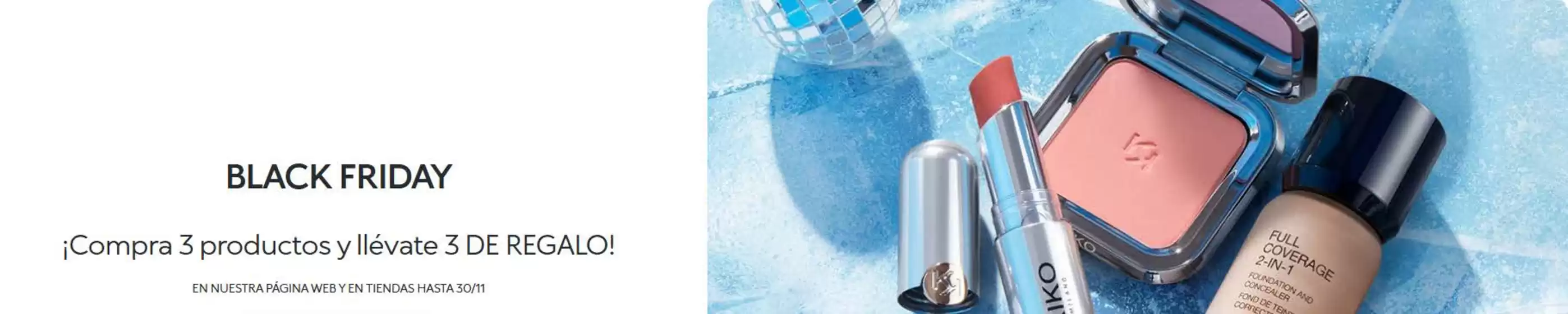 Catálogo KIKO MILANO en Cullera | ¡Compra 3 productos y llévate 3 DE REGALO! | 2025-11-21T00:00:00.000Z - 2025-11-30T00:00:00.000Z