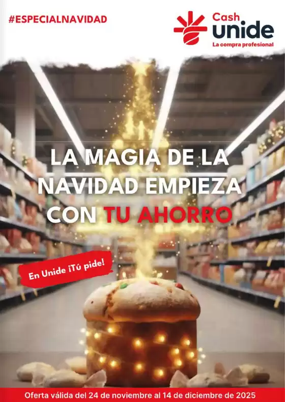 Catálogo Cash Unide en Telde | La Magia De La Navidad Empieza Con Tu Ahorro | 2025-11-25T00:00:00.000Z - 2025-12-14T00:00:00.000Z