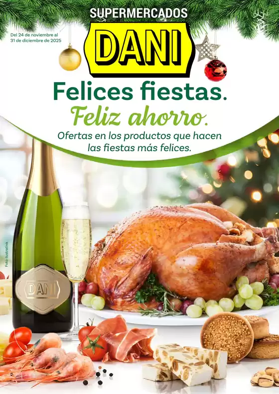 Catálogo Supermercados Dani en Andorra la Vella | Felices fiestas | 2025-11-24T00:00:00.000Z - 2025-12-31T00:00:00.000Z