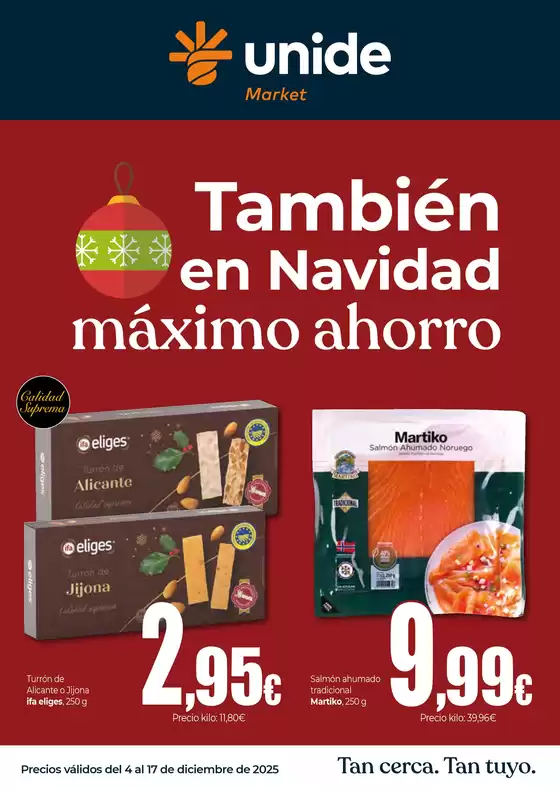 Catálogo Unide Market en Las Palmas de Gran Canaria | También en Navidad máximo ahorro UNIDE Market Península | 2025-12-04T00:00:00.000Z - 2025-12-17T00:00:00.000Z